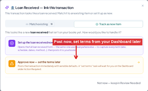 Approving loans, assets, investments & prepayments from the bank feed. Or defer the terms