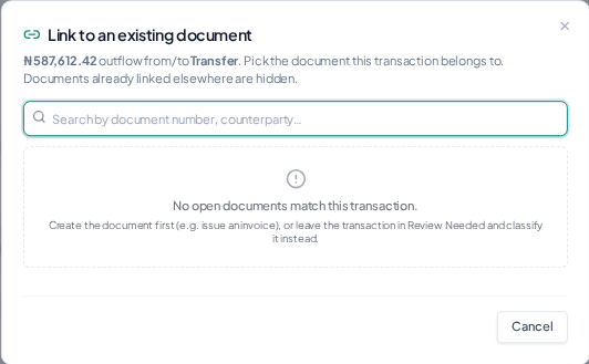 Link a bank transaction to an invoice or bill. Pick the document and confirm